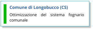 Comune di Longobucco (CS) Ottimizzazione del sistema fognario comunale